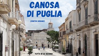 Canosa di Puglia tutto in 60 secondi [upl. by Ydahs759]