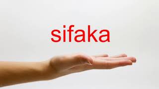 How to Pronounce sifaka  American English [upl. by Anneiv552]