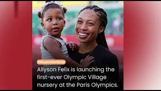 Allyson Felix 🇺🇸 is launching the first ever Olympic village nursery at the Paris Olympics [upl. by Nosnhoj]