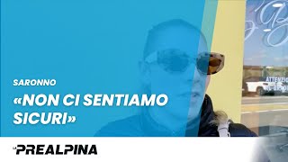 SARONNO  «Non ci sentiamo sicuri» [upl. by Katrinka994]