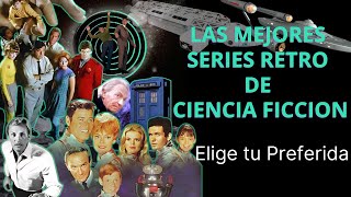 Las mejores Series Retro de Ciencia Ficción Cuál es tu preferida [upl. by Ahseenyt]