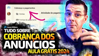 TUDO SOBRE COBRANÇA E PAGAMENTO DE ANÚNCIOS NO FACEBOOK ADS  AULA COMPLETA GRÁTIS [upl. by Ecila65]