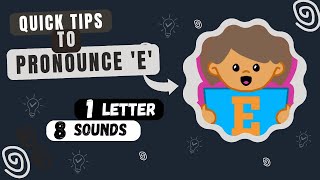 Letter E Pronunciation। 8 Ways To Pronounce The Letter E। Letter E ke 8 Different Sounds [upl. by Redwine349]