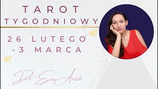 Tarot Tygodniowy 26 lutego  3 marca wszystkie znaki [upl. by Screens]