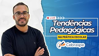 TENDÊNCIAS PEDAGÓGICAS NA PRÁTICA ESCOLAR  QUESTÕES CEBRASPE [upl. by Carlye499]