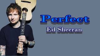 PERFECT  Ed Sheran Official Lyrics Video [upl. by Charisse]