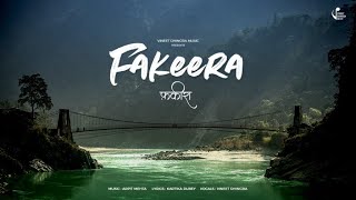 Fakeera IVineet DhingraArpit Mehta Kartika DubeyVineet Dhingra Music FakeeraTheSong [upl. by Airat]