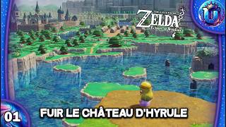 ZELDA ECHOES OF WISDOM  LETS PLAY 01 FR  FUIR LE CHÂTEAU DHYRULE [upl. by Ycniuqed]