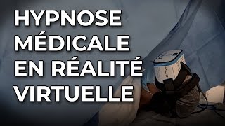 Hypnose médicale virtuelle  pour atténuer le stress lanxiété et la douleur liés aux soins [upl. by Rivers]