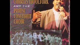 Charles Woolfork amp The Praise Covenant Choir  Count It All Joy [upl. by Roane]