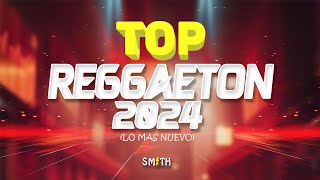 MIX REGGAETON 2024 🔥 TOP SEPTIEMBRE Reggaeton Actual LO MAS NUEVO [upl. by Domonic]