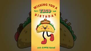 Taco Birthday Party Song GIF Birthday Wishes Ecard birthdaywishes tacotuesday happybirthday [upl. by Ahsinrat34]