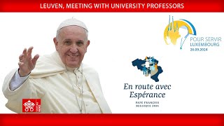 Leuven Meeting with University Professors September 27 2024 Pope Francis [upl. by Simeon]