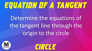 29  Circles  Equation Of A Tangent  Worked Out Problem [upl. by Filahk]