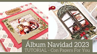 ALBUM NAVIDAD 2023 DECEMBER CON PAPERS FOR YOU  TUTORIAL  LLUNA NOVA SCRAP [upl. by Ahsimak]