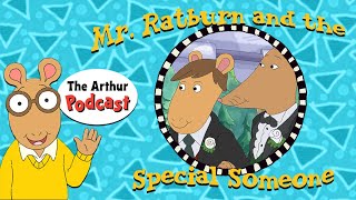 Mr Ratburn and the Special Someone  S3E6 THE ARTHUR PODCAST [upl. by Zechariah]