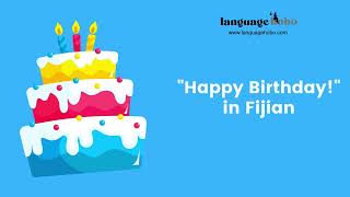 How to say quotHappy Birthdayquot in Fijian  with audio [upl. by Nnylakcaj]