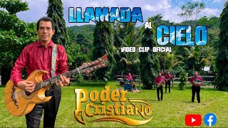 Llamada al Cielo  Diego Chávez y Poder Cristiano  Video Clip Oficial [upl. by Ioab815]