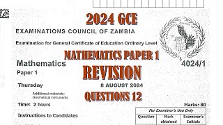 2024 GCE MATHEMATICS PAPER 1 QUESTION 12 [upl. by Langill]