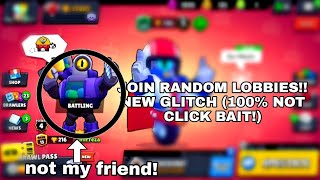 NEW Join any random lobby in Brawl Stars New latest glitch 100 NO CLICKBAIT [upl. by Eneg]