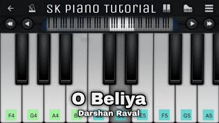 O Beliya 🔥🎹 Darshan Raval  Easy Tutorial on Mobile Piano App [upl. by Segalman365]