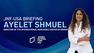 Ayelet Shmuel Addressing the JNFUSA Weekly Briefing [upl. by Abigael]