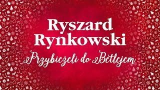 Ryszard Rynkowski  Przybieżeli do Betlejem [upl. by Oranneg]