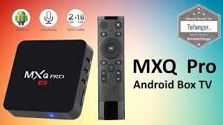 MXQ PRO android tv box  Box TV Android avec voice control [upl. by Eiramrefinnej]