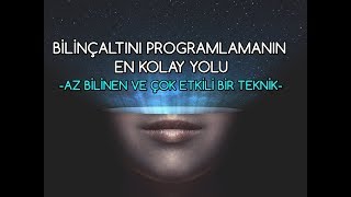 Bilinçaltını Programlamanın En Kolay Yolu [upl. by Neroc]