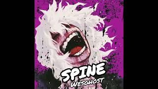 SPINE  WesGhost mp3 [upl. by Ynnaj667]