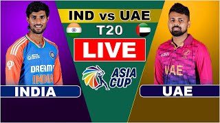 Live IND Vs UAE T20 Match Score Live Cricket Match Today  IND Vs UAE live 1st innings [upl. by Einotna413]