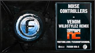 Noisecontrollers  Venom Wildstylez Remix  FUSION56 [upl. by Frayda724]