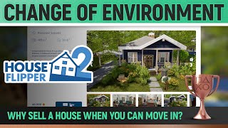 House Flipper 2  Change of environment 🏆 Trophy  Achievement Guide [upl. by Loleta729]