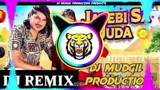 Jalebi Sa Juda Dj Remix  Amit Saini Rohtakiya New Hr Dj Remix Song Dj Mudgil Production [upl. by Aleyam]