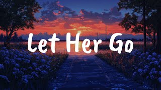 Let Her Go  Passenger Lyrics  Post Malone spring gang King Sis [upl. by Legna]