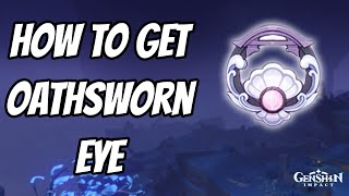 How to get Oathsworn Eye  Genshin Impact [upl. by Appledorf353]