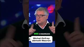 Michel Onfray s’attaque à Emmanuel Macron shortvideo macron lepen lfi rn melenchon [upl. by Valdemar]