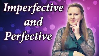 Russian  perfective and imperfective verbs aspect  совершенный и несовершенный вид глаголы [upl. by Jagir]