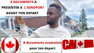 18 Immigrer au Canada  LES 8 DOCUMENTS À PRÉSENTER A LAÉROPORT en 2022 [upl. by Teddie]