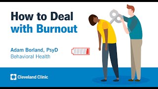 How to Deal with Burnout  Adam Borland PsyD [upl. by Arodal116]