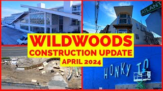 Wildwoods Construction Update  Late April 2024 [upl. by Aihsakal236]