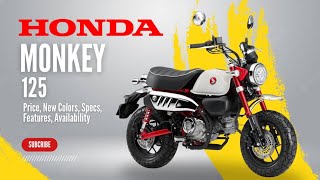 2025 Honda Monkey Price New Colors New Accessories Specs Features Availability [upl. by Lymann]