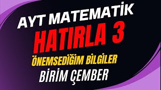 BİRİM ÇEMBER SORULARIV HATIRLA 3  Önemsediğim Bilgiler  Trigonometri full tekrar [upl. by Sybila600]