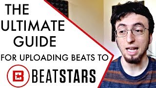 The Ultimate Guide For Uploading Beats To BEATSTARS [upl. by Nylarak]