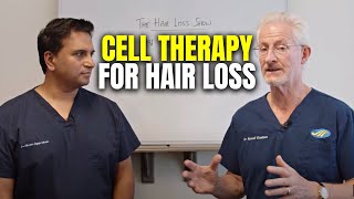 Truth About Cell Therapy and Hair Cloning  The Hair Loss Show [upl. by Snapp]