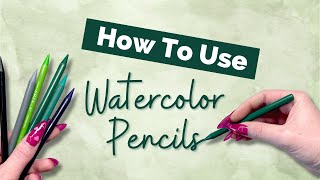 How To Use Watercolor Pencils UPDATE  How To For Beginners [upl. by Bridie]