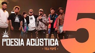 Poesia Acústica 5 Teu Popô Remix  Hodari  Ducon  Chris  Kayuá  Don L  Luccas Carlos  Maria [upl. by Terle]