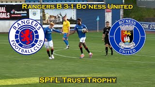 HIGHLIGHTS Rangers B 31 Boness United  SPFL Trust Trophy  300724 [upl. by Ecinaj]