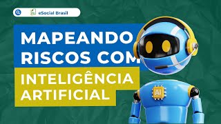 Mapeando Riscos Ocupacionais com Inteligência Artificial  eSocial Brasil [upl. by Bluma]