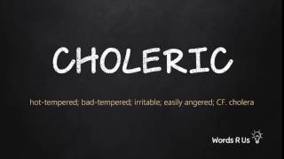 How to Pronounce CHOLERIC in American English [upl. by Bjorn]